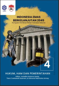 Indonesia emas berkelanjutan 2045:kumpulan pemikiran pelajar Indonesia sedunia. seri 04: Hukum