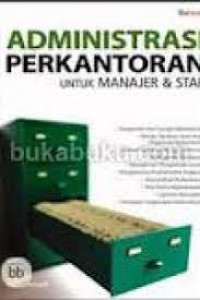 Administrasi Perkantoran Untuk Manajer dan Staf