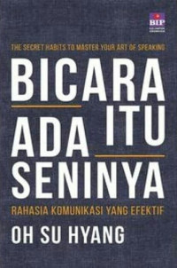 Bicara Itu Ada Seninya