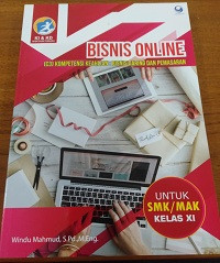 Bisnis Online untuk SMK/MAK Kelas XI ; Kompetensi Keahlian : Bisnis Daring dan Pemasaran