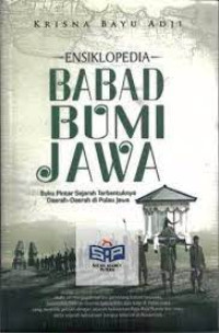 Ensiklopedia Babad Jawa 
Buku Pintar Sejarah Terbentuknya Daerah-Daerah di Pulau Jawa