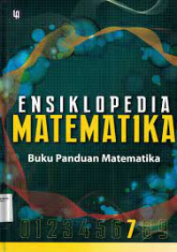 Ensiklopedia Matematika Jilid 7: Buku Panduan Matematika