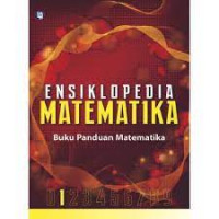 Ensiklopedia Matematika Jilid 1: Buku Panduan Matematika