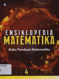 Ensiklopedia Matematika Jilid 4: Buku Panduan Matematika