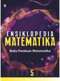 Ensiklopedia Matematika Jilid 5: Buku Panduan Matematika