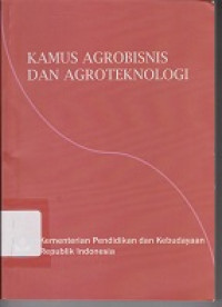 Kamus Agrobisnis dan Agroteknologi