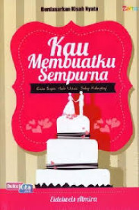 Kau Membuatku Sempurna : Cinta Sejati Hadir untuk Saling Melengkapi