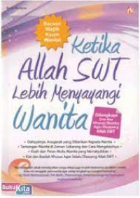 Ketika Allah SWT Lebih Menyayangi Wanita