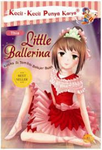 Little Balerina, Ketika Si Tomboi Belajar Balet : Kecil-Kecil punya Karya