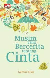 Musim yang Bercerita tentang Cinta