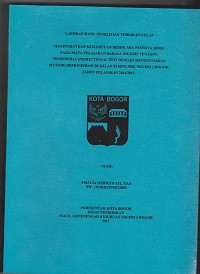 PTK : Meningkatkan Kemampuan Berbicara Peserta Didik Pada Mata pelajaran Bahasa Inggris Tentang Prosedural/Instructional Text Dengan Menggunakan Metode Demonstrasi di Kelas XI MM 2 SMK Negeri 1 Bogor Tahun Pelajaran 2014-2015