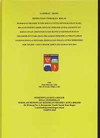 PTK : Penerapan Metode Tutor Sebaya Untuk Meningkatkan Hasil Belajar Peserta Didik Tentang Pemanduan Dalam Bantuan Kedatangan (Trasnfer In) Dan Bantuan Keberangkatan (Trasnfer Out) Pada Mata Pelajaran Pemanduan Wisata (Tour Guiding) Di Kelas XII Usaha Perjalanan Wisata (UPW)2 Semester 5 SMK Negeri  1 Kota Bogor Tahun Pelajaran 2015-2016.