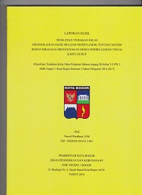 PTK : Meningkatkan Hasil Belajar Peserta Didik Tentang Materi Huruf Hiragana Menggunakan Media Pembelajaran Visual Kartu Huruf
(Penelitian Tindakan Kelas Mata Pelajaran Bahasa Jepang di Kelas X UPW 2 SMK Negeri 1 Kota Bogor Semester 1 Tahun Pelajaran 2016-2017