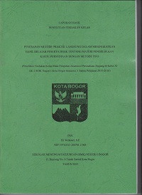 PTK : Penerapan Metode Praktik Langsung Dalam Meningkatkan Hasil Belajar Peserta Didik Tentang Materi Pengelolaan Kartu Persediaan Dengan Metode FIFO 
(Penelitian Tindakan Kelas Mata Pelajaran AKuntansi Perusahaan Dagang di Kelas XI AK 2 SMK Negeri 1 Kota Bogor Semester 3 Tahun Pelajaran 2015-2016)