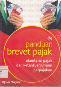 Panduan Brevet Pajak Akuntansi Pajak dan Ketentuan Umum Perpajakan