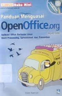 Panduan Menguasai Open Office.org, Aplikasi Office Berbasis Linux, Word Processing, Spreadsheet dan Presentasi