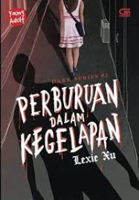 Perburuan Dalam Kegelapan 
Dark Series # 2