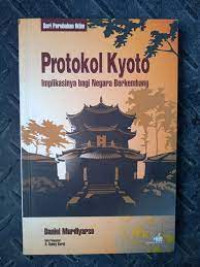 Protokol Kyoto
Implikasinya Bagi Negara Berkembang