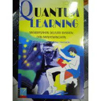 Quantum Learning Membiasakan Belajar Nyaman dan Menyenangkan