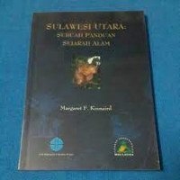 Sulawesi Utara : Sebuah Panduan Sejarah Alam