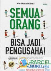 Semua Orang Bisa Jadi Pengusaha