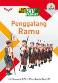 Seri Lulus SKU Pramuka : Penggalang Ramu