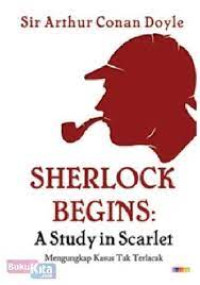 Sherlock Begins : A Study in Scarlet Menungkap Kasus Tak Terlacak