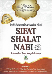 Sifat Shalat Nabi 
Seakan-akan Anda Menyaksikannya