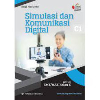 Simulasi dan Komunikasi Digital Kelas X SMK/MAK Semua Bidang Keahlian