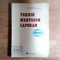 Teknik Menyusun Laporan