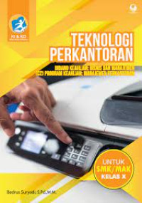 Teknologi Perkantoran, Bidang Keahlian: Bisnis Dan Manajemen (C2) Program Keahlian: Manajemen Perkantoran Untuk SMK / MAK Kelas X