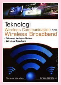 Teknologi Wireless Communication dan Wireless Broadband