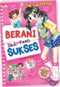 Ten Ten Series: Berani Jadi Teen Sukses