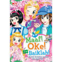 Ten ten Series: Maaf! Oke! Baiklah! Lihatlah Kelebihan Teman dari Mata Hati