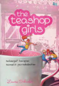 The Teashop Girls
Sehangat Harapan Semanis Persahabatan