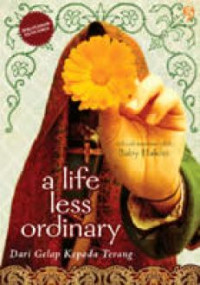 A Life Less Ordinary : Dari Gelap Kepada Terang