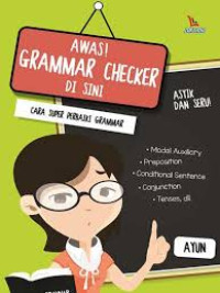 Awas Grammar Checker Di SIni ; Cara Super Perbaiki Grammar