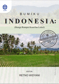 Bumiku Indonesia:bunga rampai kearifan lokal