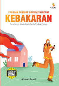 Panduan Tanggap Darurat Bencana Kebakaran