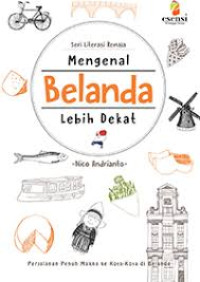Seri Literasi Remaja Mengenal Belanda Lebih Dekat