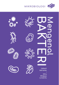 Seri Mikrobiologi : Mengenal Bakteri