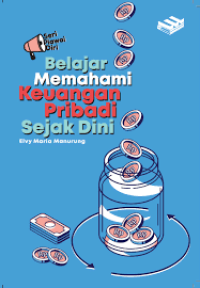 Seri Piawai Diri : Belajar Memahami Keuangan Pribadi Sejak Dini