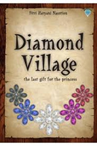 Diamond Village ; the last gift for the princess