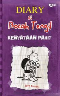 Diary si Bocah Tengil ; Kenyataan Pahit