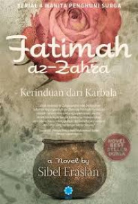 Fatimah Az-Zahra : Kerinduan dari Karalaba