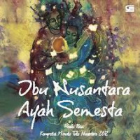 Ibu Nusantara Ayah Semesta