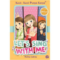 Let's Sing With Me ; Kecil-Kecil Punya Karya