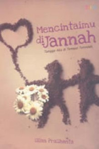 Mencintaimu di Jannah: Tunggu Aku di Tempat Terindah