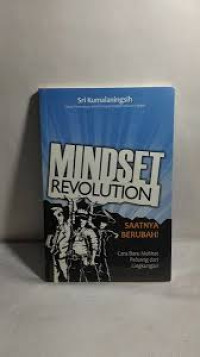 Mindset Revolution ; Saatnya Berubah