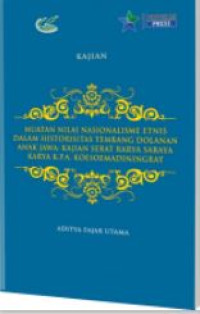 Muatan nilai nasionalisme etnis dalam historisitas tembang dolanan anak Jawa :kajian Serat Rarya Saraya karya K.P.A. Koesoemadiningrat